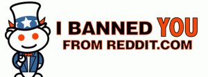Banned from Reddit