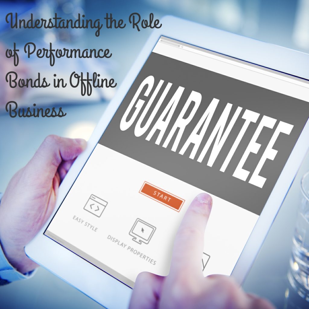 Understanding the Role of Performance Bonds in Offline Business by Deborah Anderson