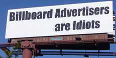 Billboard advertisers are idiots