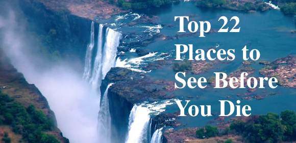 Top Places to See Before You Die