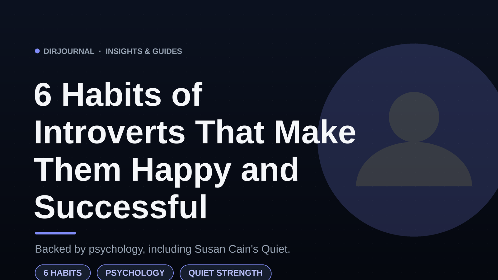 6 Habits of Introverts That Make Them Happy and Successful