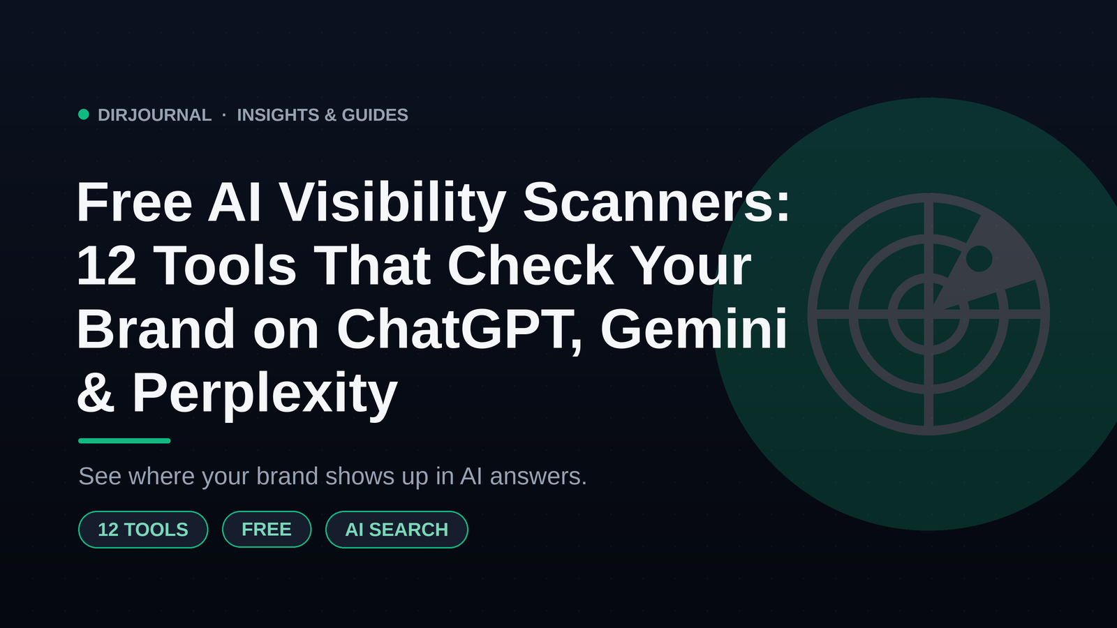 Free AI Visibility Scanners: 12 Tools That Check Your Brand on ChatGPT, Gemini & Perplexity