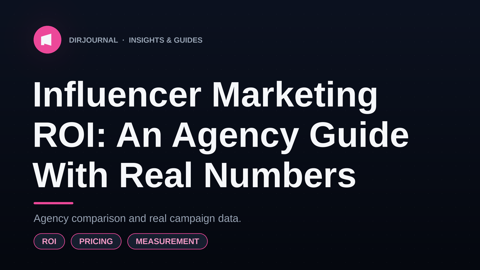 Influencer Marketing ROI: Agency Guide With Real Numbers (2026)