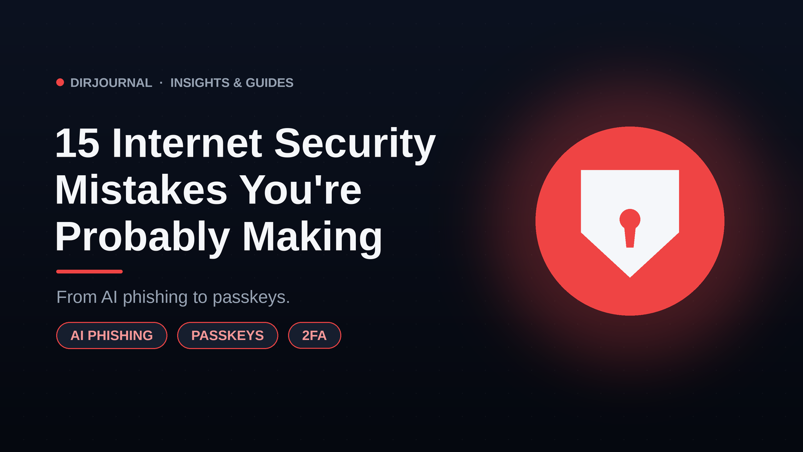 15 Internet Security Mistakes You're Probably Making (2026 Guide)