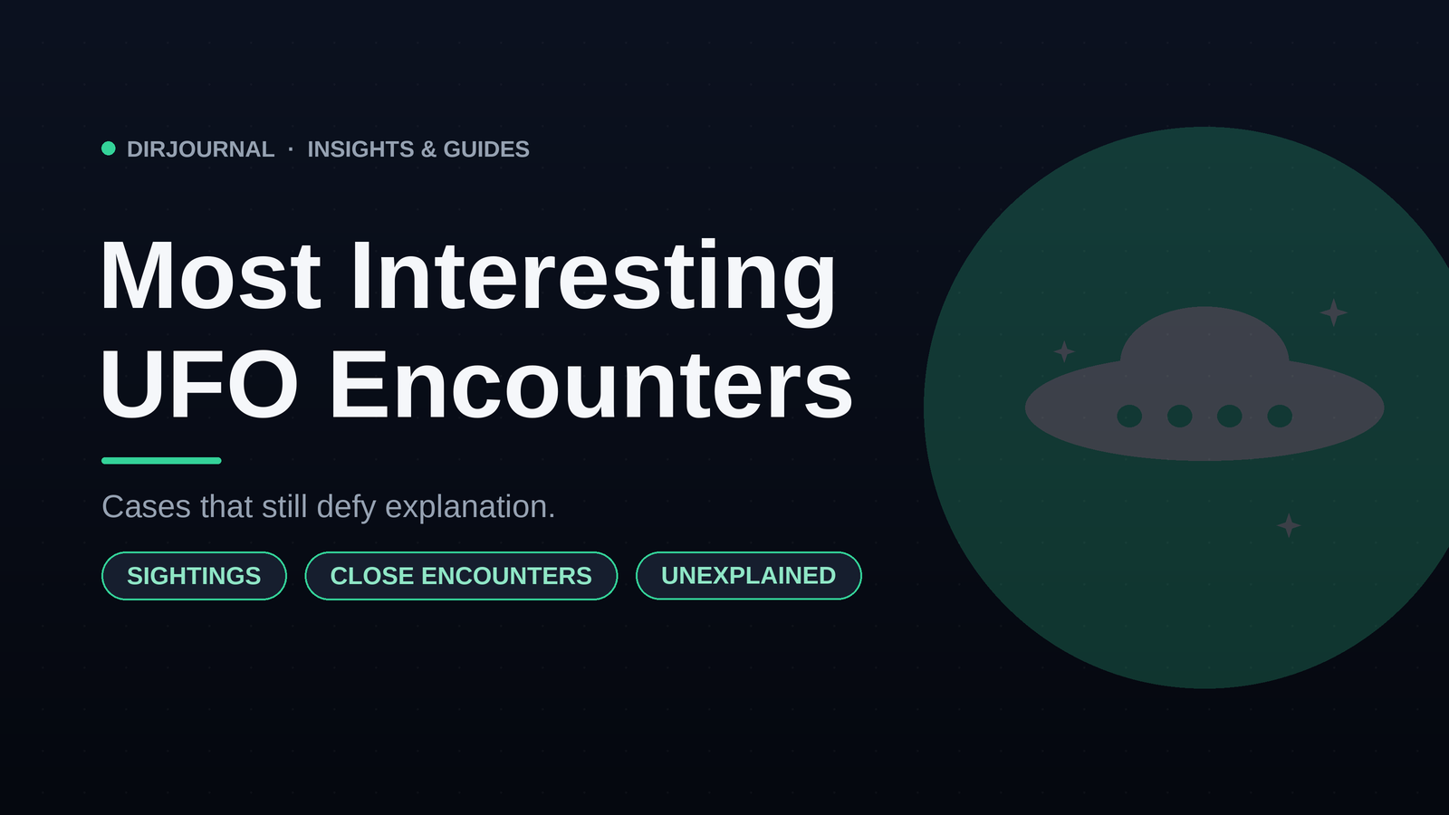 Most Interesting UFO Encounters — Updated with 2023–2026 Congressional Disclosures