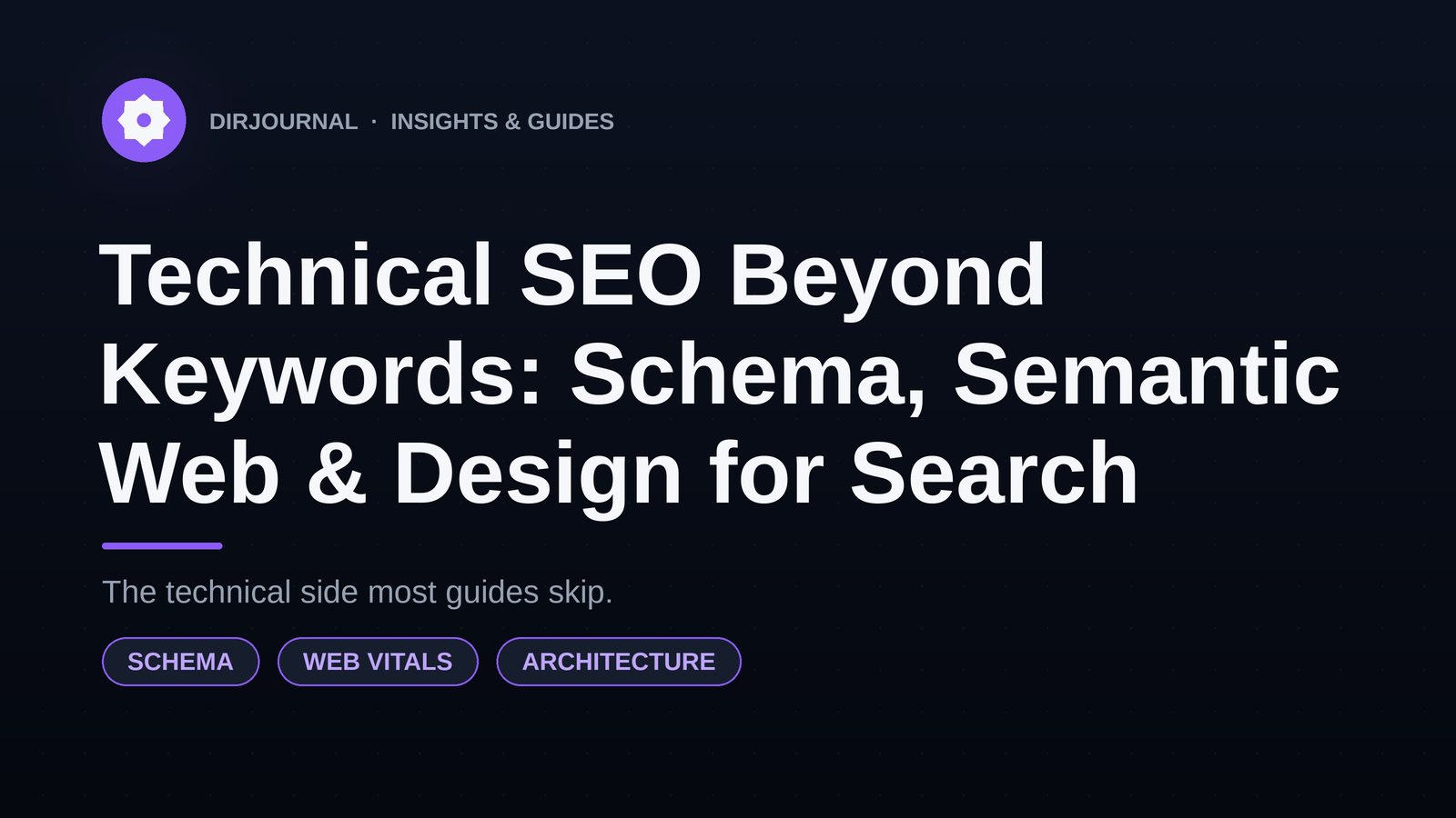 Technical SEO Beyond Keywords: Schema, Semantic Web & Design That Ranks