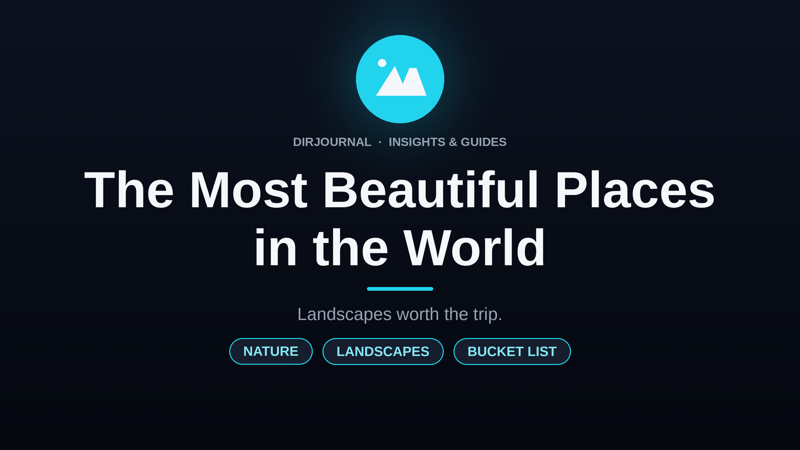 The Most Beautiful Places in the World (2026)