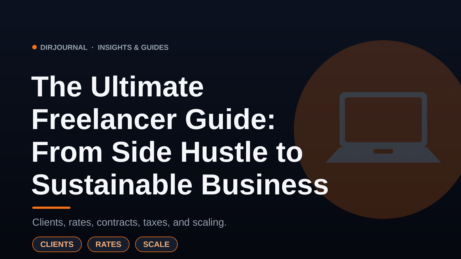 The Ultimate Freelancer Guide for 2026: From Side Hustle to Sustainable Business